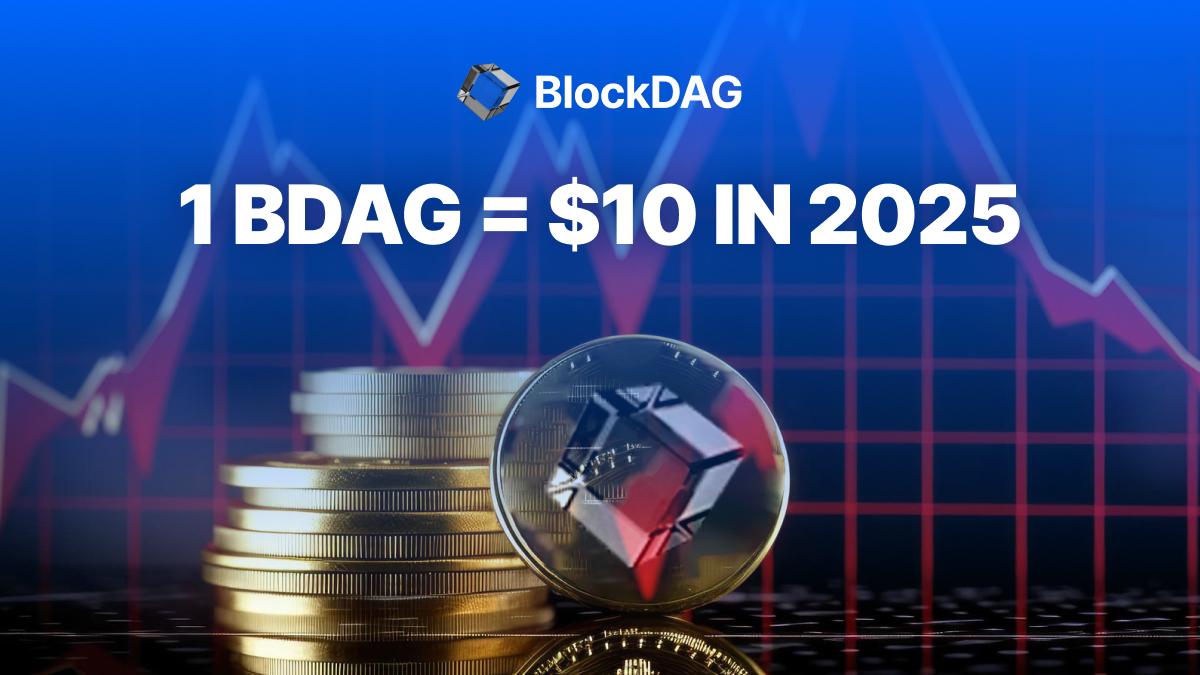 Why investors prefer BlockDAG?  Expected $10 by 2025