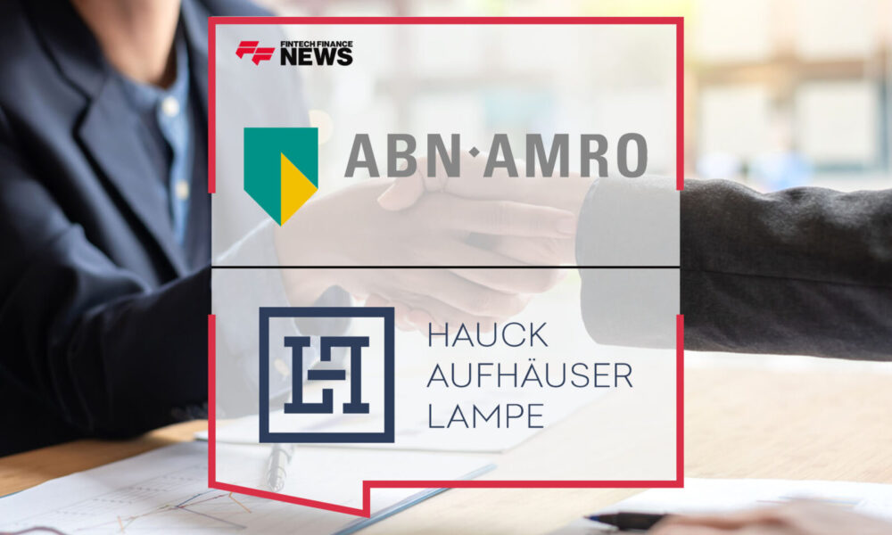 ABN AMRO Announces Acquisition of Hauck Aufhäuser Lampe