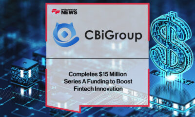 CBiGroup Completes $15 Million Series A Funding to Boost Fintech Innovation