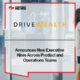 DriveWealth Announces New Executive Hires Across Product and Operations Teams