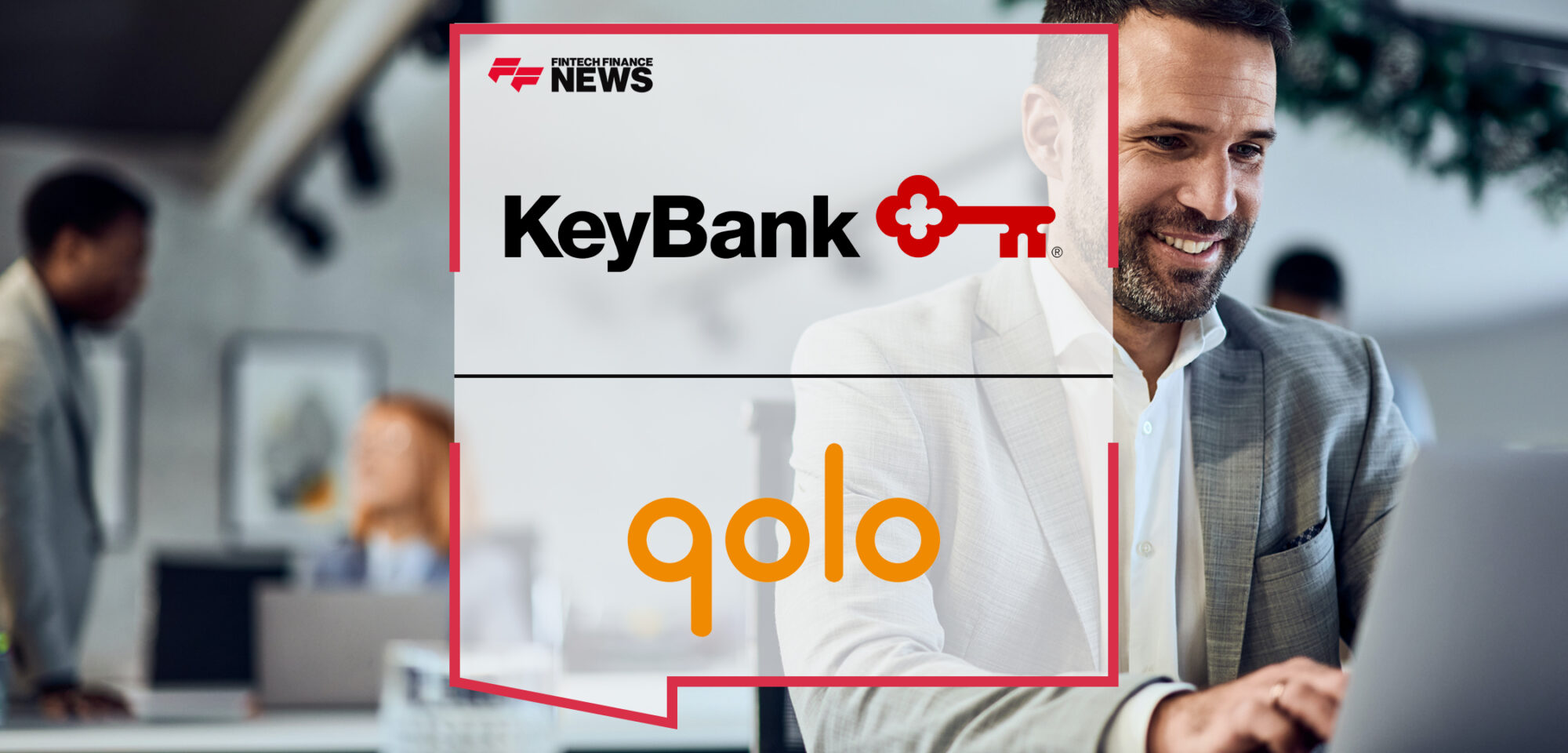 Keybank Launches Virtual Account Management Services Powered by Qolo's Technology Platform