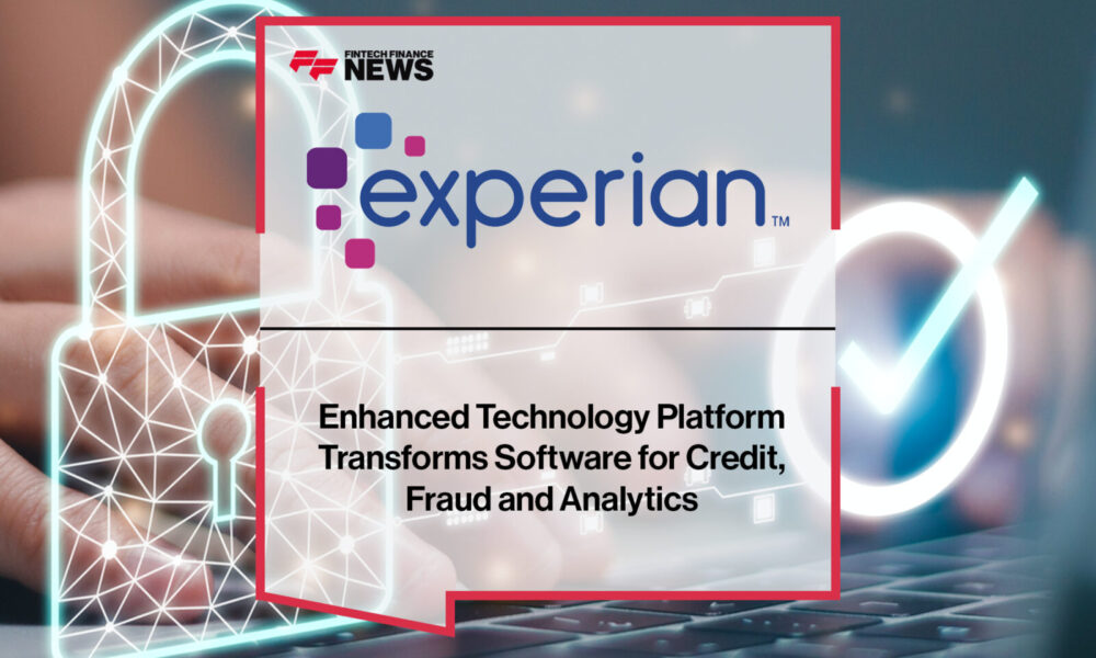 Enhanced Experian Ascend Technology Platform Transforms Software for Credit, Fraud and Analytics