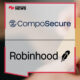 Partnership with CompoSecure Supported Robinhood’s Gold Card Offering