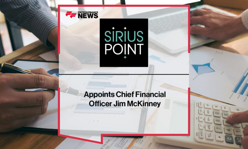 SiriusPoint Appoints Chief Financial Officer Jim McKinneye