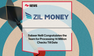 Sabeer Nelli Congratulates the Zil Money Team for Processing 14 Million Checks Till Date