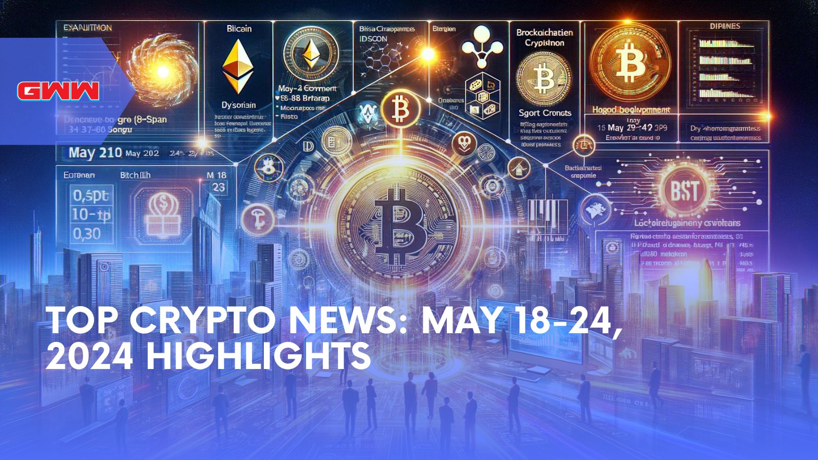 Top Crypto News: Highlights May 18-24, 2024