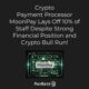 Crypto Payment Processor MoonPay Lays Off 10% of Staff Despite