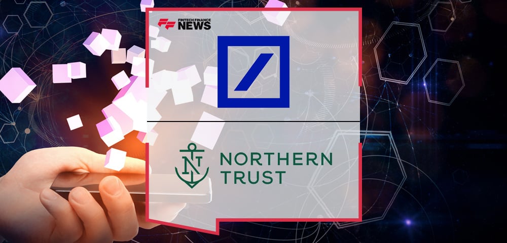 Deutsche Bank and Northern Trust launch white paper to explore path to institutional DeFi