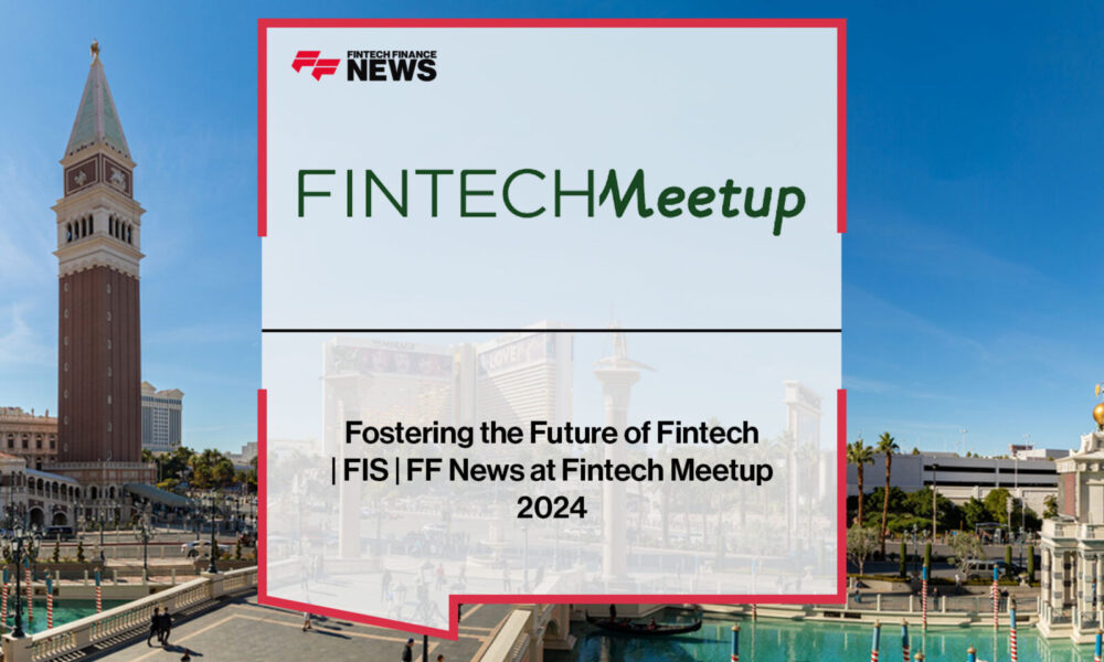 Fostering-the-Future-of-Fintech-FIS-FF-News-at-Fintech-Meetup-2024