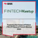 Fostering-the-Future-of-Fintech-FIS-FF-News-at-Fintech-Meetup-2024