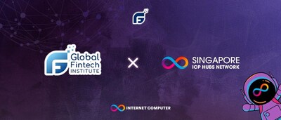 Global FinTech Institute and ICP Hub Singapore Enter Strategic Partnership to Promote FinTech and Web3 Ecosystem