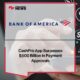 BofA’s CashPro App Surpasses $500 Billion in Payment Approvals