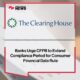 Banks Urge CFPB to Extend Compliance Period for Consumer Financial Data Rule