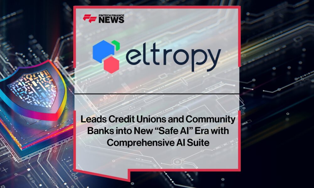 Eltropy Leads Credit Unions and Community Banks into New “Safe AI” Era with Comprehensive AI Suite