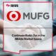 MUFG continues build-out in the middle market space