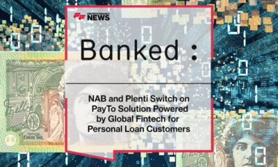 NAB and Plenti Switch on PayTo Solution Powered by Global Fintech Banked for Personal Loan Customers