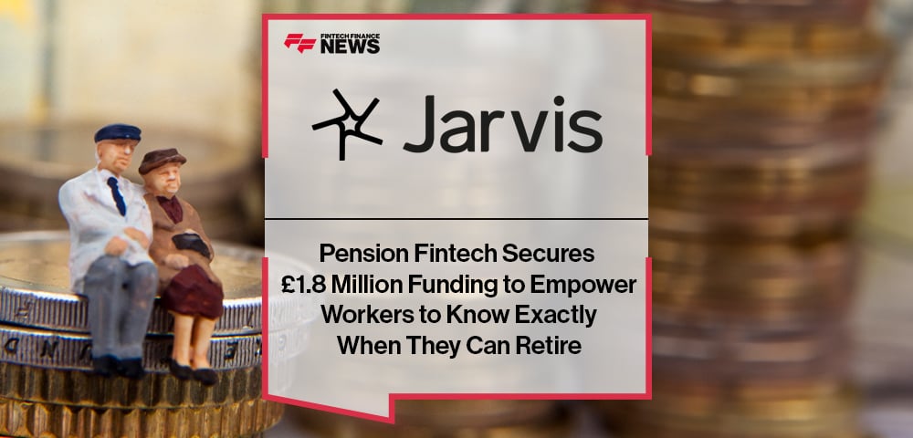 Pension Fintech Secures £1.8 Million Funding to Empower Workers to Know Exactly When They Can Retire