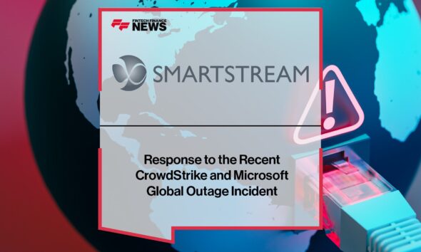 SmartStream’s Response to the Recent CrowdStrike and Microsoft Global Outage Incident